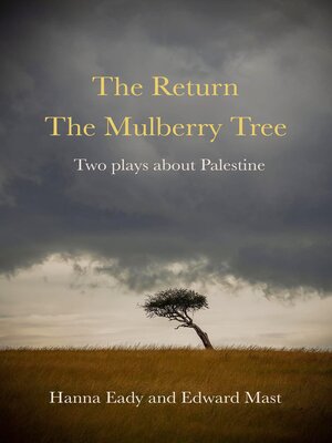 cover image of The Return and the Mulberry Tree